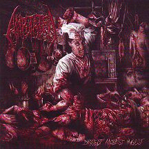 Amputated - "Dissect, Molest, Ingest" Amputated - "Dissect, Molest, Ingest"