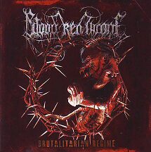 Blood Red Throne - "Brutalitarian Regime" Blood Red Throne - "Brutalitarian Regime"