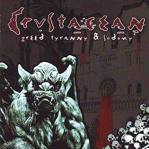 Crustacean - "Greed, Tyranny and Sodomy" Crustacean - "Greed, Tyranny and Sodomy"