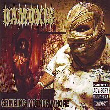 Damokis - "Grinding Mother Whore" Damokis - "Grinding Mother Whore"