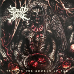 Soiled By Blood - Serving the Bowels of God