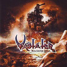 Vastator - "Machine Hell" Vastator - "Machine Hell"
