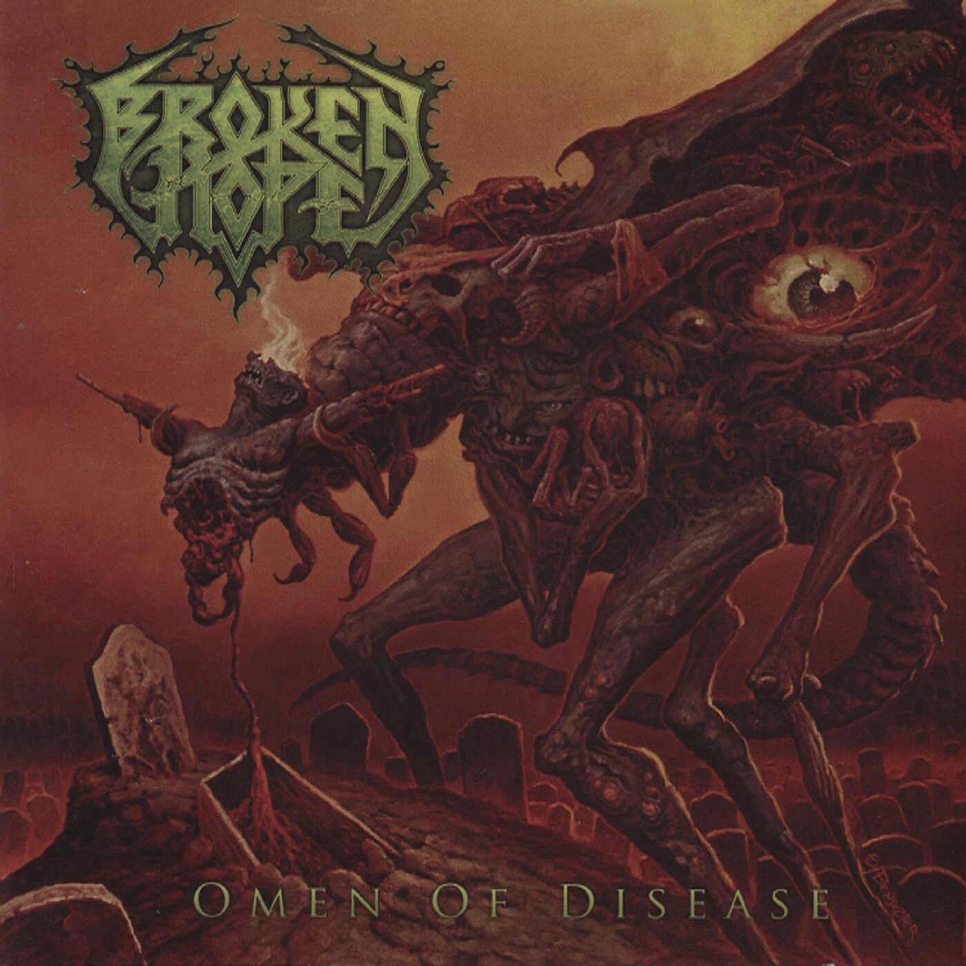 Broken Hope - Omen of Disease Broken Hope - Omen of Disease