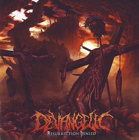 Devangelic - Resurrection Denied Devangelic - Resurrection Denied
