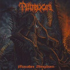 Putrevore - Macabre Kingdom Putrevore - Macabre Kingdom
