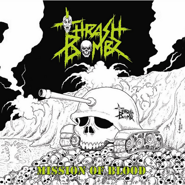 Thrash Bombz - Mission of Blood Thrash Bombz - Mission of Blood