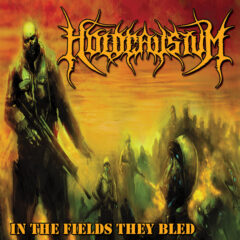 Holocaustum - In the Fields They Bled Holocaustum - In the Fields They Bled