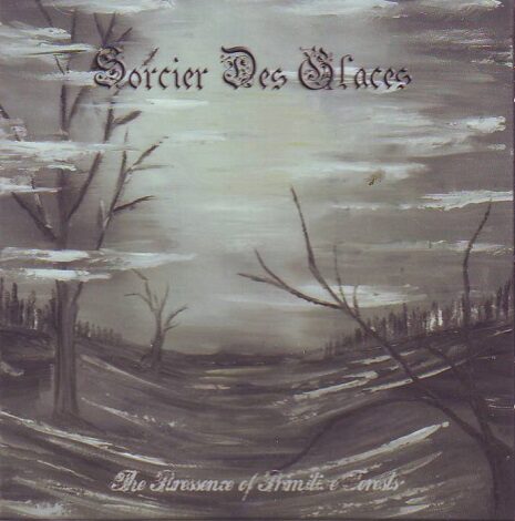 Sorcier de Glaces - The Puressence of Primitive Forests Sorcier de Glaces - The Puressence of Primitive Forests