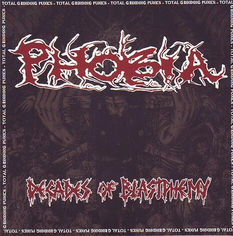 Phobia - Decades of Blastphemy (4 CD Box Set) Phobia - Decades of Blastphemy (4 CD Box Set)