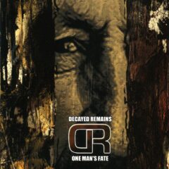 Decayed Remains - One Man's Fate Cover art for One Man's Fate