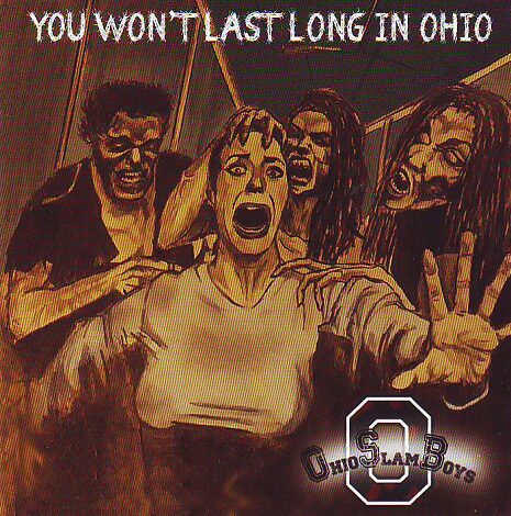 Ohio Slam Boys - You Won't Last Long in Ohio Ohio Slam Boys - You Won't Last Long in Ohio