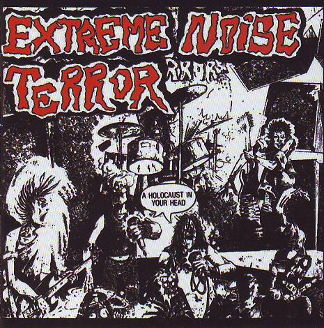 Extreme Noise Terror - A Holocaust in your Head Extreme Noise Terror - A Holocaust in your Head