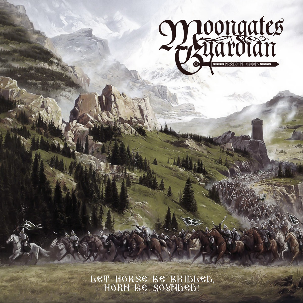 Moongates Guardian - Let Horse Be Bridled, Horn Be Sounded! Moongates Guardian - Let Horse Be Bridled, Horn Be Sounded!