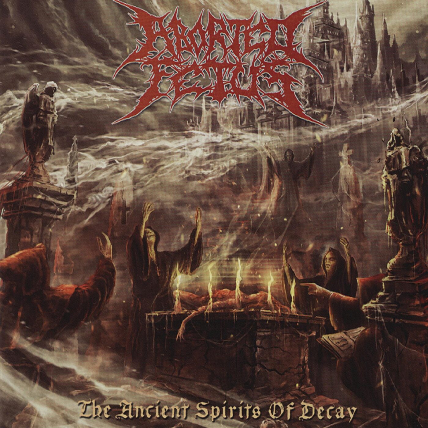 Aborted Fetus - The Ancient Spirits of Decay Aborted Fetus - The Ancient Spirits of Decay