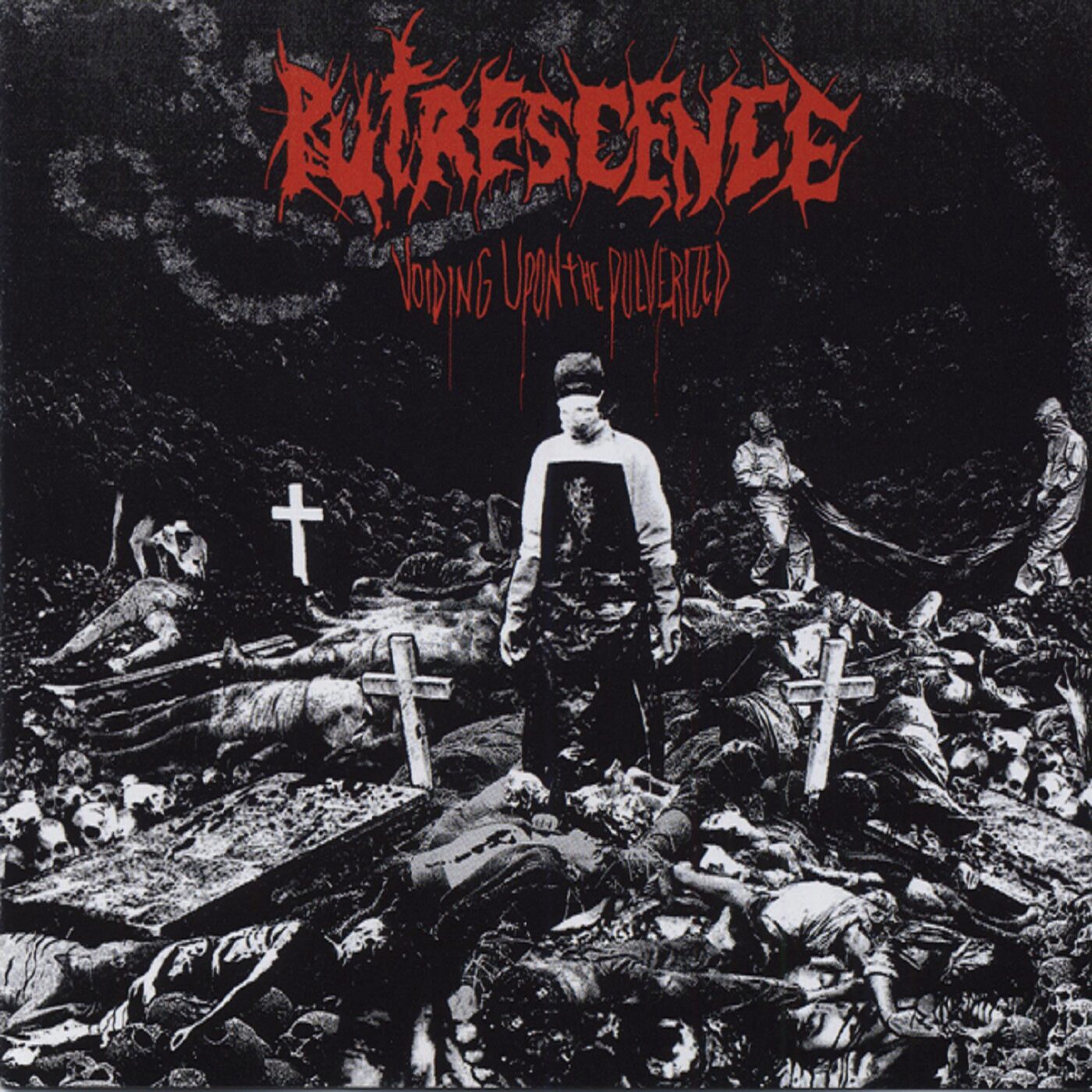 Putrescence - Voiding Upon The Pulverized Putrescence - Voiding Upon The Pulverized