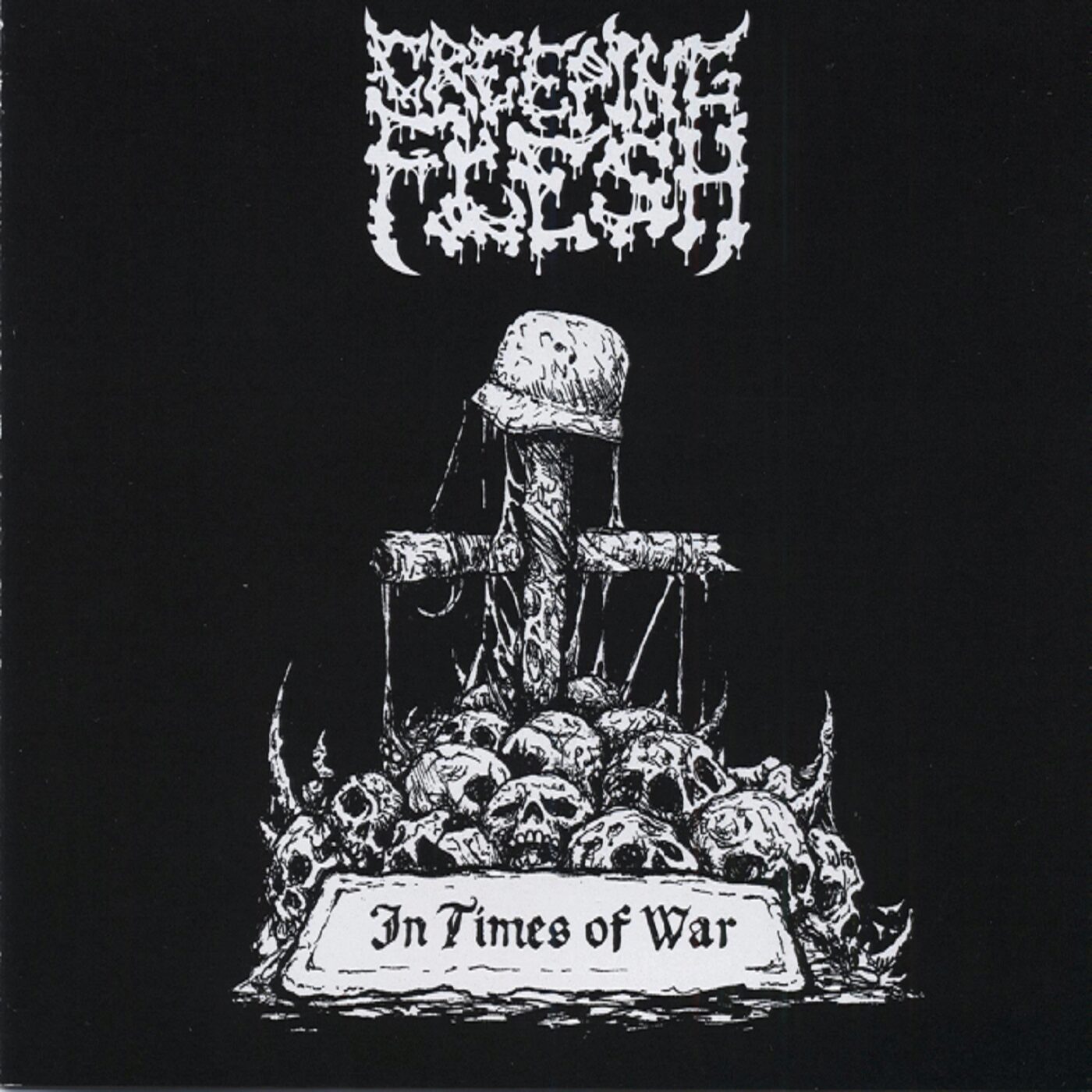 Creeping Flesh - In Times of War Creeping Flesh - In Times of War