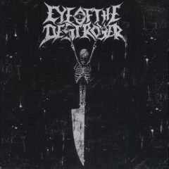 Eye of the Destroyer - Starved and Hanging