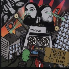 Total Duo - Never Listen to This