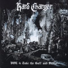 Hard Charger - Vol. 4: Take the Guff and Suffer
