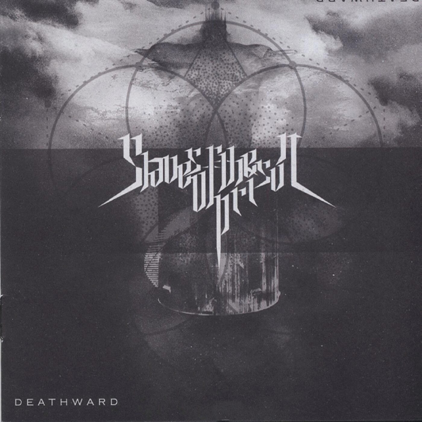 Slaves of the Prison - Deathward Slaves of the Prison - Deathward