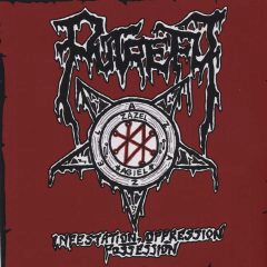 Putrefy - Infestation, Oppression, Possession