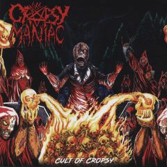 Cropsy Maniac - Cult of Cropsy Cropsy Maniac - Cult of Cropsy