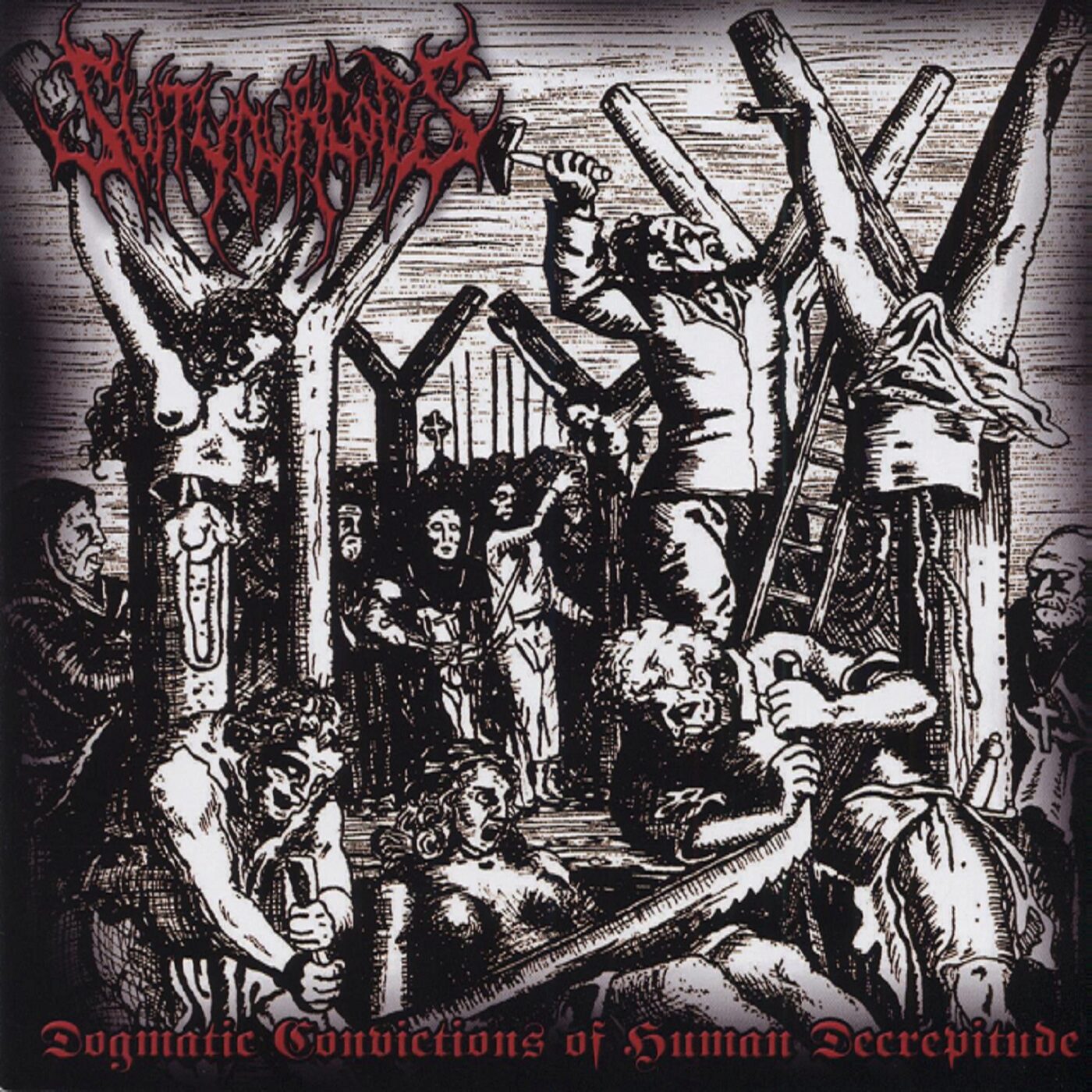 Slit Your Gods - Dogmatic Convictions of Human Decrepitude Slit Your Gods - Dogmatic Convictions of Human Decrepitude