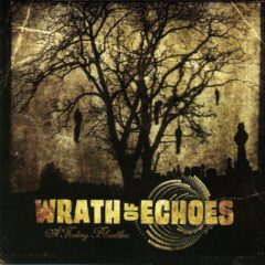 Wrath Of Echoes - A Fading Bloodline Wrath Of Echoes - A Fading Bloodline