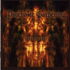 Psychotic Gardening - Hurdur Psychotic Gardening - Hurdur