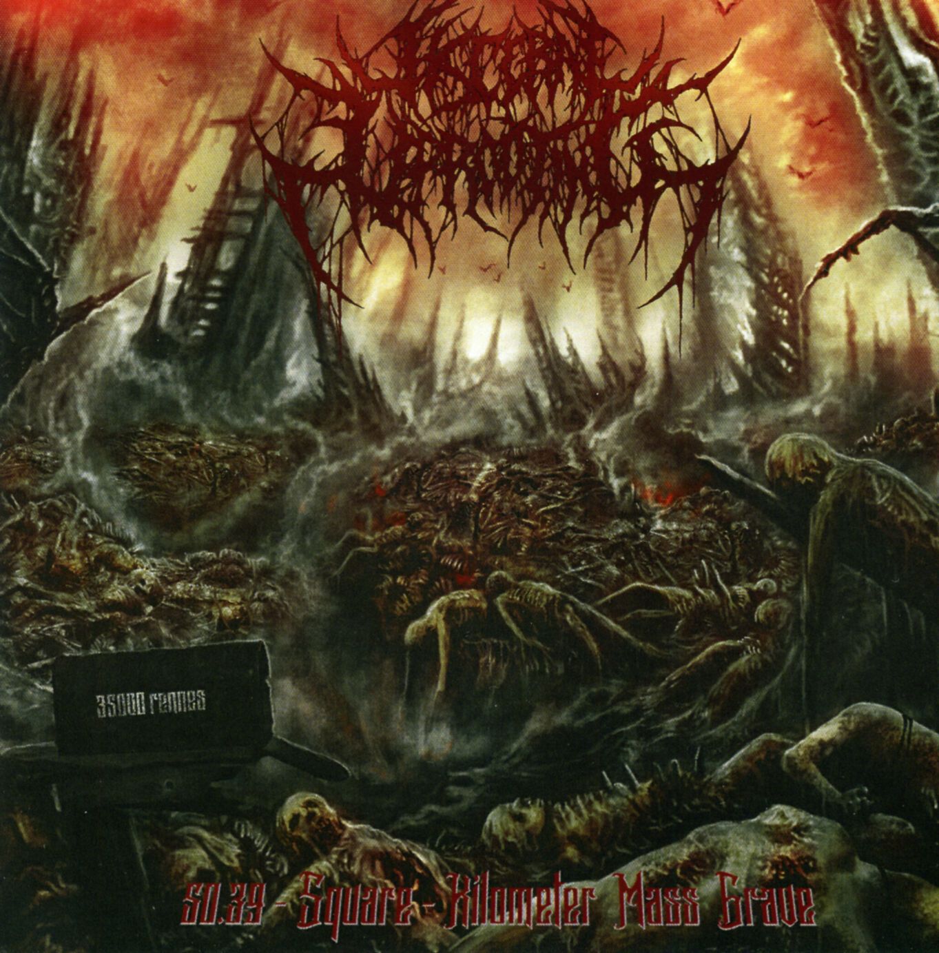 Visceral Uprooting - 50.39-SQUARE-KILOMETER MASS GRAVE Visceral Uprooting - 50.39-SQUARE-KILOMETER MASS GRAVE