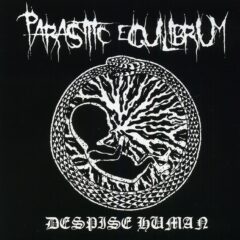 Parasitic Equilibrium - Despise Human