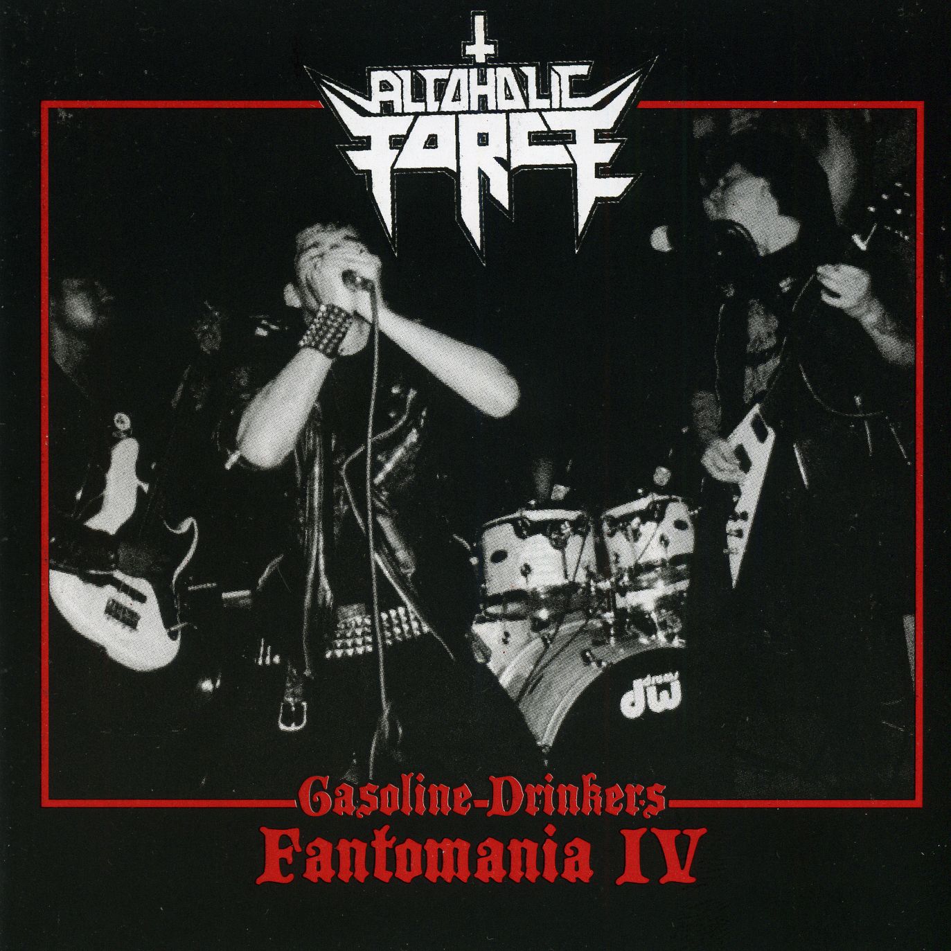 Alcoholic Force - Gasoline Drinkers Fantomania IV Alcoholic Force - Gasoline Drinkers Fantomania IV