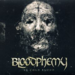 Bloodphemy - In Cold Blood (12" Black LP)