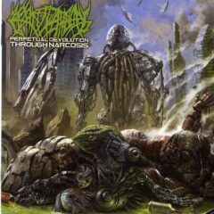 Crepitation - Perpetual Devolution Through Narcosis (CD + DVD) Crepitation - Perpetual Devolution Through Narcosis (CD + DVD)