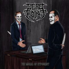 Dead Point - The Moral of Hypocrisy (Digi Pak) Dead Point - The Moral of Hypocrisy (Digi Pak)