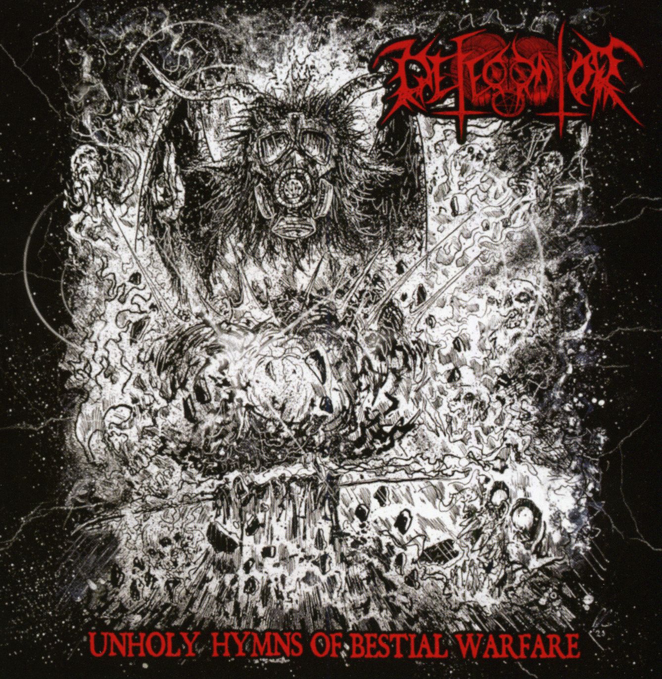 Defecrator - Unholy Hymns of Bestial Warfare Defecrator - Unholy Hymns of Bestial Warfare