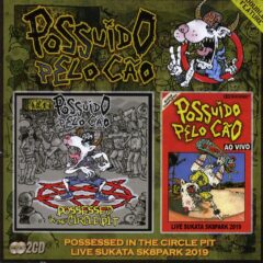 Possuído Pelo Cão - Possessed In The Circle Pit + Live Sukata Sk8park 2019 (2 CD Set) Possuído Pelo Cão - Possessed In The Circle Pit + Live Sukata Sk8park 2019 (2 CD Set)