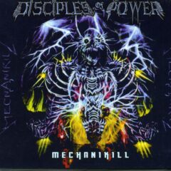 Disciples of Power - Mechanikill (Digi Pak)