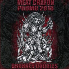 Meat Crayon - Drunken Doodles (Promo 2018)
