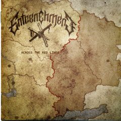Entrenchment - Across The Red Lines