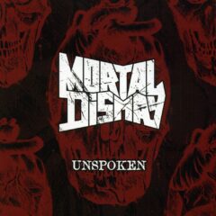 Mortal Dismay - Unspoken Mortal Dismay - Unspoken