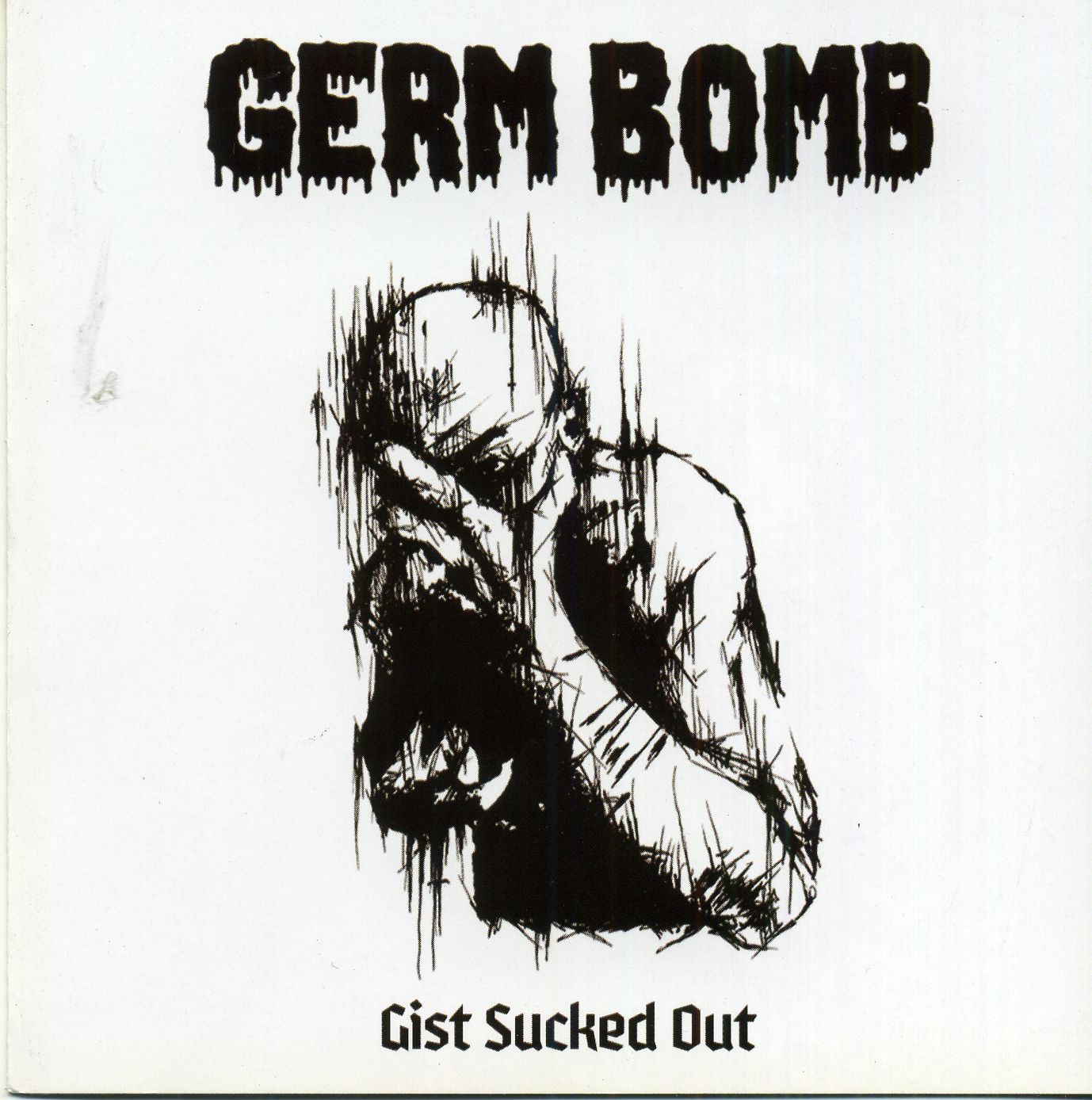 Germ Bomb - Gist Sucked Out Germ Bomb - Gist Sucked Out