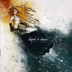 Shaped in Dreams - Echoes Of Eldren Deeds