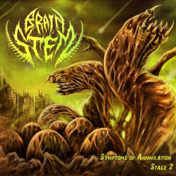 Cover for Brain Stem - Symptoms of Annihilation Stage 2 (Digi Pak)