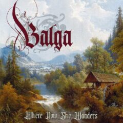 Balga - Where Now She Wanders Balga - Where Now She Wanders