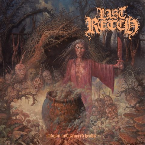 Last Retch - Sadism and Severed Heads Album art for Sadism and Severed Heads
