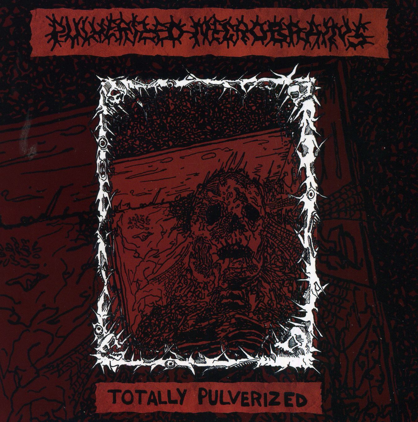 Pulverized Necrobrains – Totally Pulverized Pulverized Necrobrains – Totally Pulverized