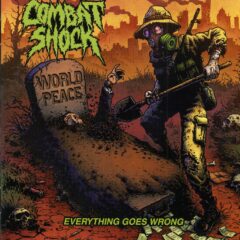 Combat Shock - Everything Goes Wrong
