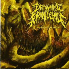 Drowning In Formaldehyde - Dead Blood Is The Thickest