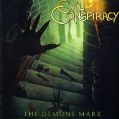 Evil Conspiracy - The Demons Mark Evil Conspiracy - The Demons Mark